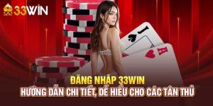 Cách Đăng Nhập 33win