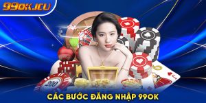 Các bước đăng nhập 99ok